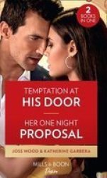 Temptation At His Door Her One Night Proposal - Temptation At His Door Murphy International Her One Night Proposal One Night Paperback