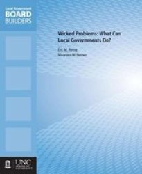 Wicked Problems - What Can Local Governments Do? Paperback