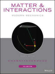 Matter And Interactions Volume I