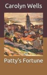 Patty& 39 S Fortune Paperback