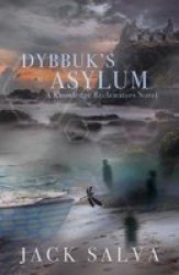 Dybbuk& 39 S Asylum Paperback 2ND New Edition