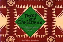 Texas and Christmas - A Collection of Traditions, Memories, and Folklore