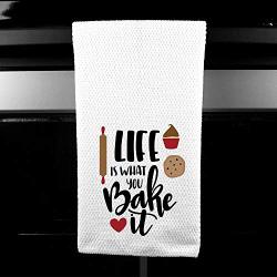 Life Is What You Bake It Funny Saying Kitchen Towel Gift For Her