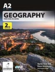 Geography For Ccea A2 Level Paperback 2ND Revised Edition