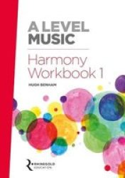 A Level Music Harmony Workbook 1 Paperback