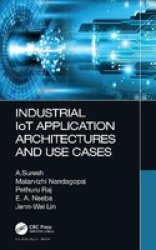 Industrial Iot Application Architectures And Use Cases Hardcover