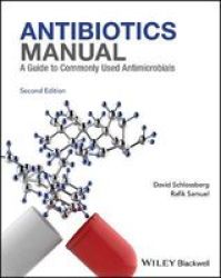 Antibiotics - A Guide To Commonly Used Antimicrobials Paperback