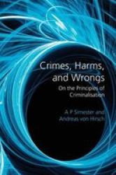 Crimes Harms And Wrongs - A. P. Simester Paperback
