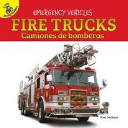 Fire Trucks - Camiones De Bomberos English Spanish Board Book