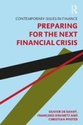 Preparing For The Next Financial Crisis Paperback