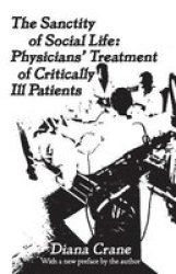 The Sanctity of Social Life - Physicians Treatment of Critically Ill Patients