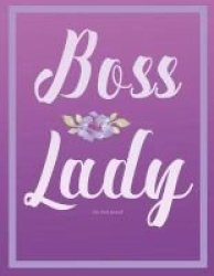 Boss Lady Journal Diary Notebook. Dot Grid - Purple 8.5 X 11 Paperback