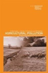 Agricultural Pollution - Problems and Practical Solutions