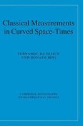 Classical Measurements In Curved Space-times Hardcover