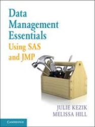 Data Management Essentials Using Sas And Jmp Paperback