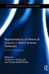 Representations Of Nature Of Science In School Science Textbooks - A Global Perspective Hardcover