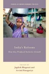 India's Reforms - How They Produced Inclusive Growth hardcover