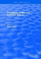 Coccidiosis Of Man And Domestic Animals Hardcover