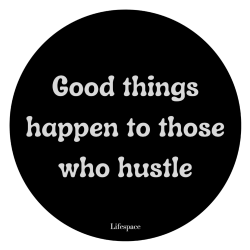 Lifespace "good Things Happen To Those Who Hustle" Drinks Coasters - Set Of 6