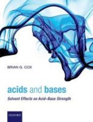 Acids And Bases - Solvent Effects On Acid-base Strength hardcover