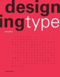 Designing Type Second Edition Paperback 2ND Edition