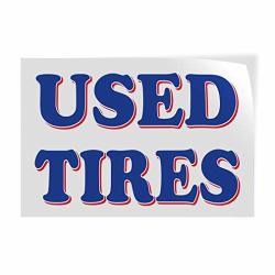 Decal Stickers Multiple Sizes Used Tires Auto Car Vehicle R Industrial Vinyl Safety Sign Label Automotive 14X10INCHES