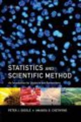 Statistics and Scientific Method - An Introduction for Students and Researchers Paperback