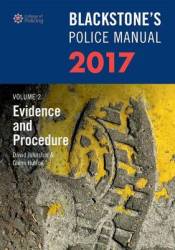 Blackstone& 39 S Police Manual 2017 Volume 2 - Evidence And Procedure Paperback