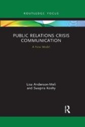 Public Relations Crisis Communication - A New Model Paperback