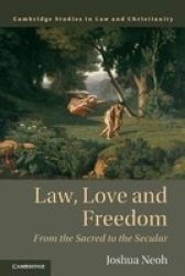Law Love And Freedom - From The Sacred To The Secular Paperback