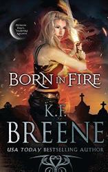 Born In Fire Ddvn: Fire And Ice Trilogy
