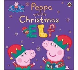 Peppa Pig: Peppa And The Christmas Elf Paperback