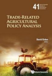 Trade-related Agricultural Policy Analysis Pt. 1 - World Scientific Studies In International Economics Hardcover