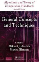 Algorithms And Theory Of Computation Handbook Volume 1 - General Concepts And Techniques Hardcover 2ND New Edition
