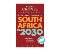 A Time Traveller's Guide To South Africa In 2030