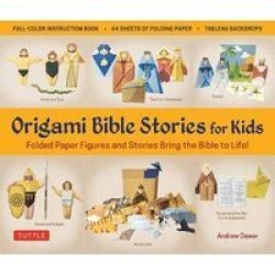 Origami Bible Stories For Kids Kit Everything You Need Is In This Box - Paper Figures And 9 Stories Bring The Bible To Life Mixed Media Product