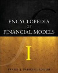 Encyclopedia Of Financial Models Volume 1 Hardcover