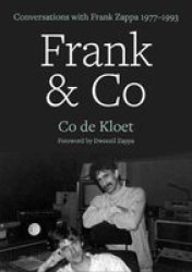 Frank & Co - Conversations With Frank Zappa 1977-1993 Paperback