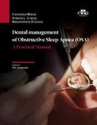 Dental Management Of Obstructive Sleep Apnea Osa - A Practical Manual Hardcover