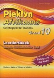 Piekfyn Afrikaans - N Gentegreerde Taalteks Eerste Addisionele Taal Leerderboek Gr. 10