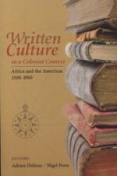 Written Culture in a Colonial Context - 16th - 19th Centuries Paperback