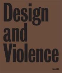 Design And Violence Hardcover