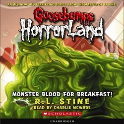 Goosebumps Horrorland 3: Monster Blood For Breakfast