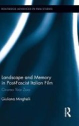Landscape And Memory In Post-fascist Italian Film - Cinema Year Zero Hardcover New