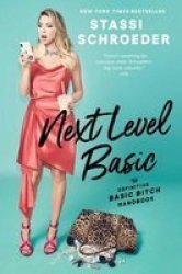 Next Level Basic - The Definitive Basic Bitch Handbook Paperback