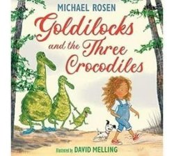 Goldilocks And The Three Crocodiles Hardcover