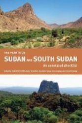 Plants Of Sudan And South Sudan The - An Annotated Checklist Hardcover