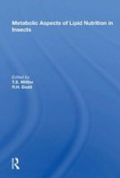 Metabolic Aspects Of Lipid Nutrition In Insects Hardcover