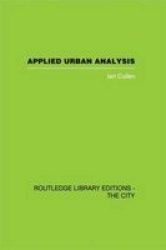 Applied Urban Analysis - A Critique and Synthesis