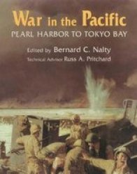 War In The Pacific - Pearl Harbor To Tokyo Bay Paperback New Edition